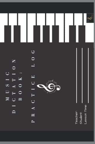 Music Dictation Book: Practice Log